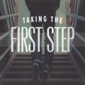 Taking the First Step